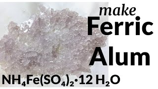 Ammonium Iron III Sulfate  Ferric Alum  preparation [upl. by Mita]