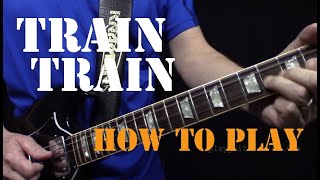 Train Train  Blackfoot  Guitar Lesson  How to play the chords and riffs [upl. by Enoved]