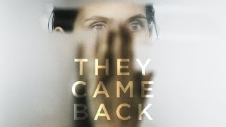 They Came Back  Official Trailer [upl. by Fries]