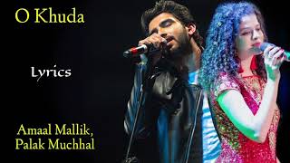 O Khuda Lyrics  Amaal Mallik Palak Muchhal  Kumaar  Hero [upl. by Dimmick]