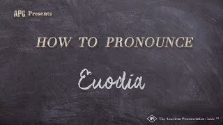 How to Pronounce Euodia Real Life Examples [upl. by Legge]