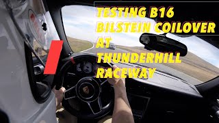 Testing my B16 Bilstein Coilovers at Thunderhill Raceway [upl. by Godard]