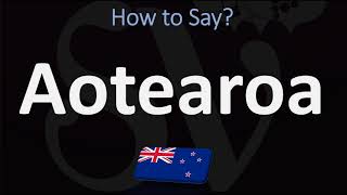 How to Pronounce Aotearoa NEW ZEALAND MAORI [upl. by Welcy]