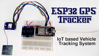 ESP32 GPS Tracker IoT based Vehicle Tracking System [upl. by Notnel]