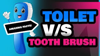 Toilet and Tooth Brush [upl. by Adav929]