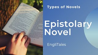 Epistolary Novel  Types of Epistolary Novel With Examples  EngliTales [upl. by Gilcrest]