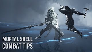 Mortal Shell  ADVANCED COMBAT GUIDE  Gameplay Tips [upl. by Nylauqcaj]