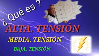 NIVELES DE TENSION ⚠️ALTA TENSIÓN ⚠️ Media Tensión ⚡Baja Tensión⚡ [upl. by Alad79]