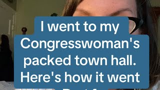 I went to my Congresswomans Town Hall Heres how it went [upl. by Mundy]