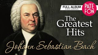 Johann Sebastian Bach  The Greatest Hits Full album [upl. by Emelin720]