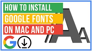 How To Download and Install Google Fonts  Mac and PC [upl. by Azalea]