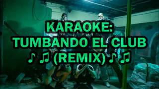 TUMBANDO EL CLUB REMIX  KARAOKE  BEAT BY NAHUEX [upl. by Bjorn]