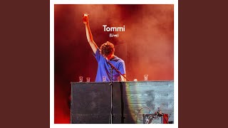 Tommi Live [upl. by Eldwin]