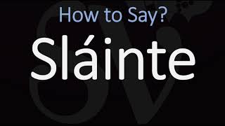 How to Pronounce Sláinte CORRECTLY  Say Cheers in Irish on St Patricks Day [upl. by Addy]