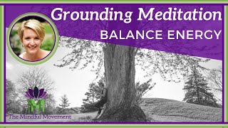 10 Minute Guided Meditation to Balance Energy  Grounding Meditation  Mindful Movement [upl. by Eirhtug462]