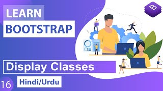 Bootstrap Display Classes Tutorial in Hindi  Urdu [upl. by Kulda]