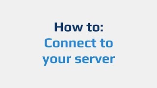 How to Connect to your server [upl. by Acina]