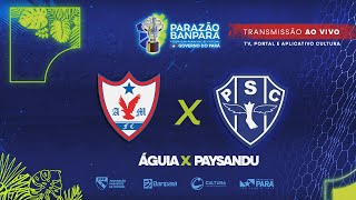 AO VIVO  Águia x Paysandu  Parazão Banpará 2024 [upl. by Terraj]