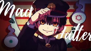 AMV  Hanakokun  Mad Hatter [upl. by Jeffcott666]