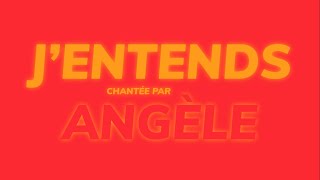 Angèle  Jentends  ParolesLyrics [upl. by Baumann]