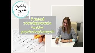 5 zasad rozwiązywania testów psychologicznych [upl. by Anne-Marie]