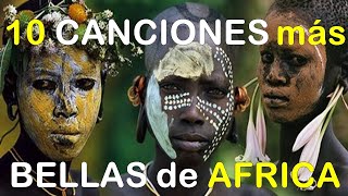 🎧10 canciones más bellas de Africa 🦁 🐍🐘 [upl. by Barty379]