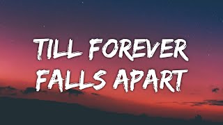 Ashe amp FINNEAS  Till Forever Falls Apart Lyrics [upl. by Kyne331]