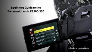 The Panasonic Lumix FZ300330 Beginners Guide  Pilot Episode [upl. by Jacquelin]