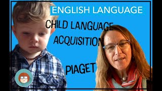 Child Language Acquisition Theory  Piaget [upl. by Salis]