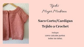 CARDIGAN  Saco Corto Tejido a Crochet  Como calcular puntos para todas las tallas [upl. by Yelrac]