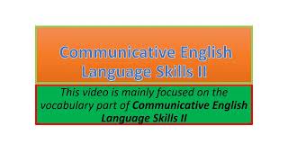 Communicative English Language Skills II vocabulary part one [upl. by Latnahs]