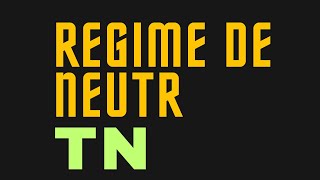 Régime neutre TN شرح سلس و بسيط [upl. by Atem]