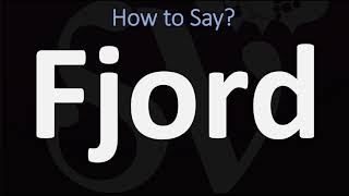 How to Pronounce Fjord CORRECTLY [upl. by Dnalyar]