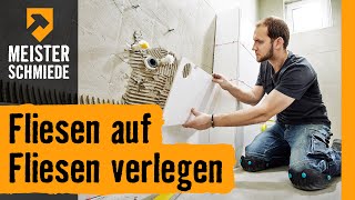 Fliesen auf Fliesen verlegen  HORNBACH Meisterschmiede [upl. by Annaeg773]