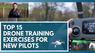 Use These 15 Drone Training Exercises to Learn How to Fly a Drone [upl. by Falito408]