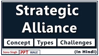 STRATEGIC ALLIANCE IN HINDI  Concept Types Challenges  Strategic Management  BBAMBABcom  ppt [upl. by Anyat]