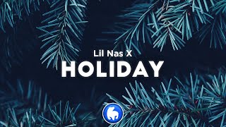 Lil Nas X  HOLIDAY Clean  Lyrics [upl. by Riha]