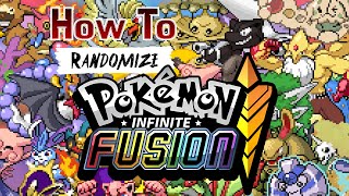 How To Randomize Pokemon Infinite Fusion [upl. by Baoj625]