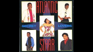 Atlantic Starr  Secret Lovers 1985 LP Version HQ [upl. by Eerihs]