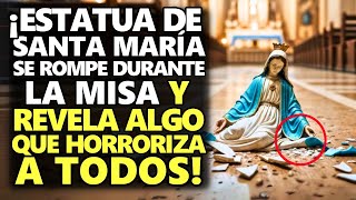 ¡Estatua De Santa María Se Rompe Durante La Misa Y Revela Algo Que Horroriza A Todos [upl. by Standish578]