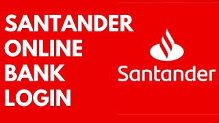 Santander Bank Online Login Mobile App  Santander Online Banking [upl. by Yeltsew258]