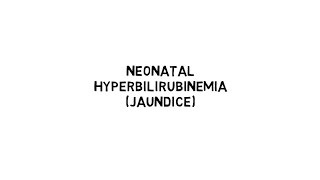 Neonatal Hyperbilirubinemia [upl. by Lezirg]