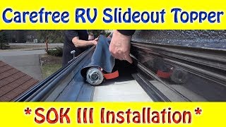 Carefree SOK III RV Slide out Topper Installation [upl. by Docilla]