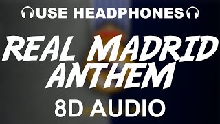 Real Madrid Official Anthem 8D AUDIO  Hala Madrid Y Nada Más  Theme Song [upl. by Lilia557]