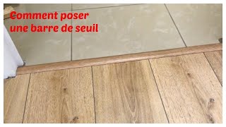 Comment poser une barre de seuil [upl. by Adnopoz]