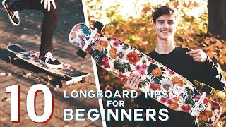 10 BEGINNER LONGBOARD TIPS [upl. by Sisak230]