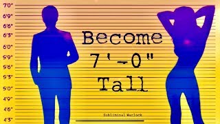 Become 7 0quot Tall Naturally How to become Super Tall  Subliminal Warlock [upl. by Merwin]