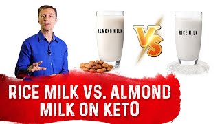 Rice Milk vs Almond Milk on Keto – Dr Berg [upl. by Laflam]