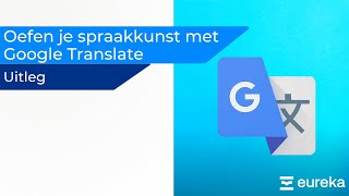 Oefen je spraakkunst met Google Translate [upl. by Carla]