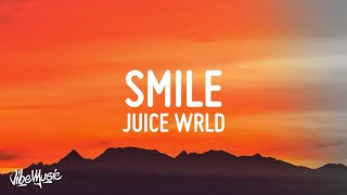 Juice WRLD  Smile Lyrics ft The Weeknd [upl. by Nimaj130]